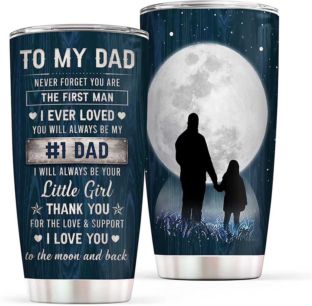 20 Oz Tumbler Dad Gift From Daughter Insulated Travel Mug - 20oz To My Dad I Love You Stainless Stee