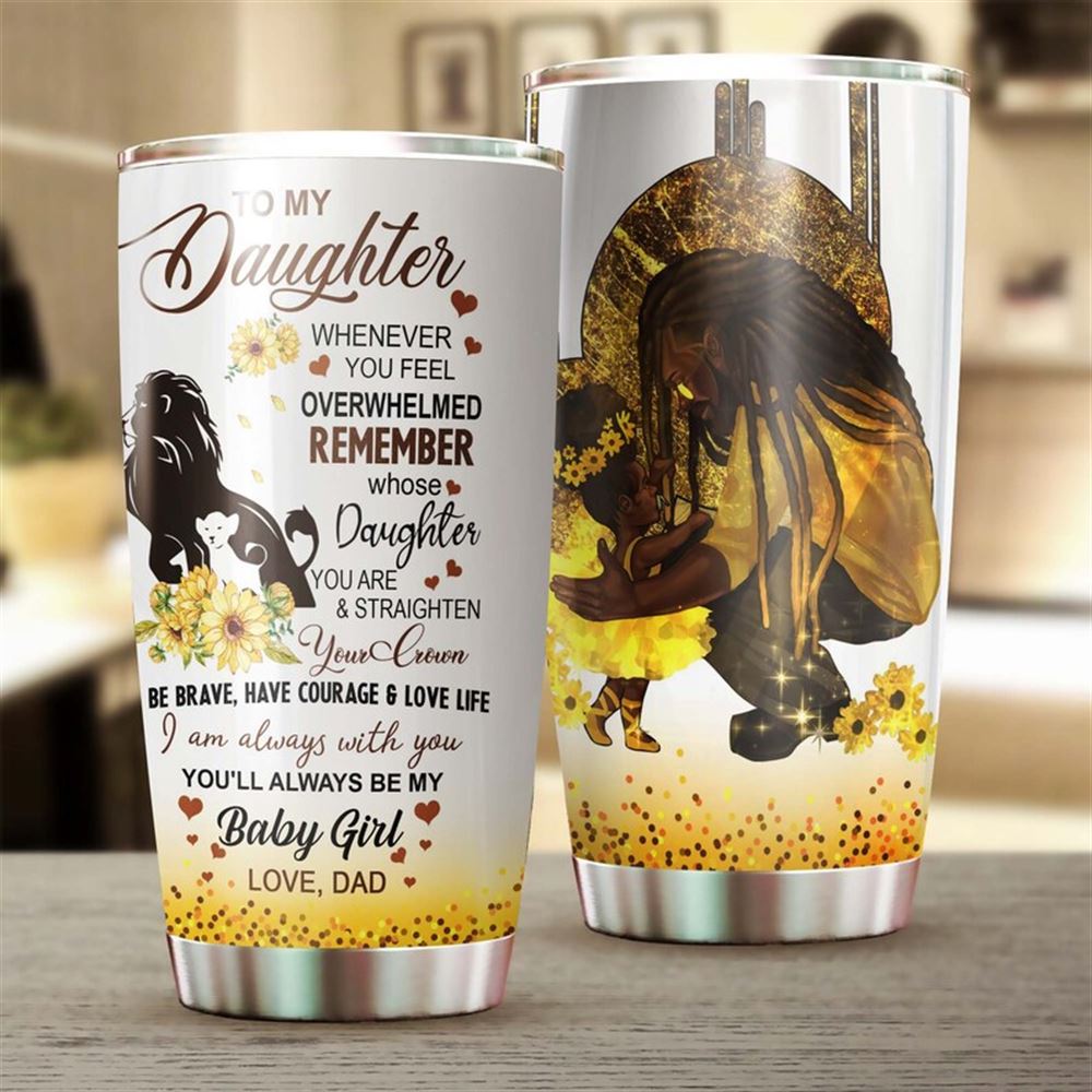 Afro Dad To Daughter Im Always With You Be Brave Tumbler-birthday Gift Christmas Gift Fathers Day