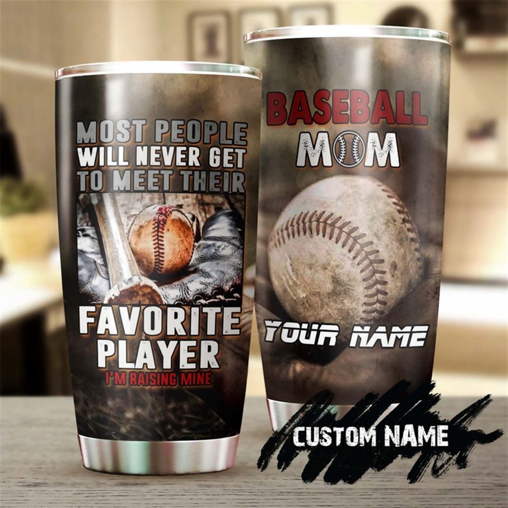 Baseball Mom I Am Raising My Favorite Player Personalized Tumbler-birthday Christmas Gift Mothers D