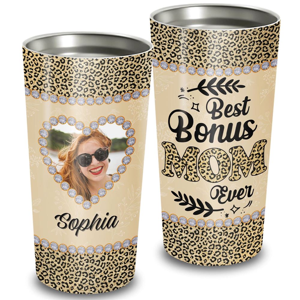 Best Bonus Mom Ever Custom Image Name 20oz Tumbler