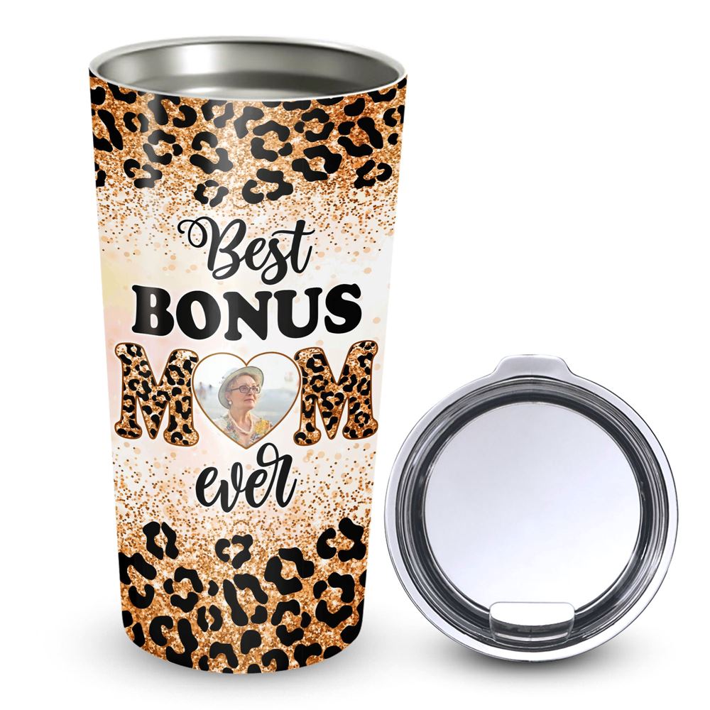 Best Bonus Mom Ever Leopard Pattern Custom Image 20oz Tumbler