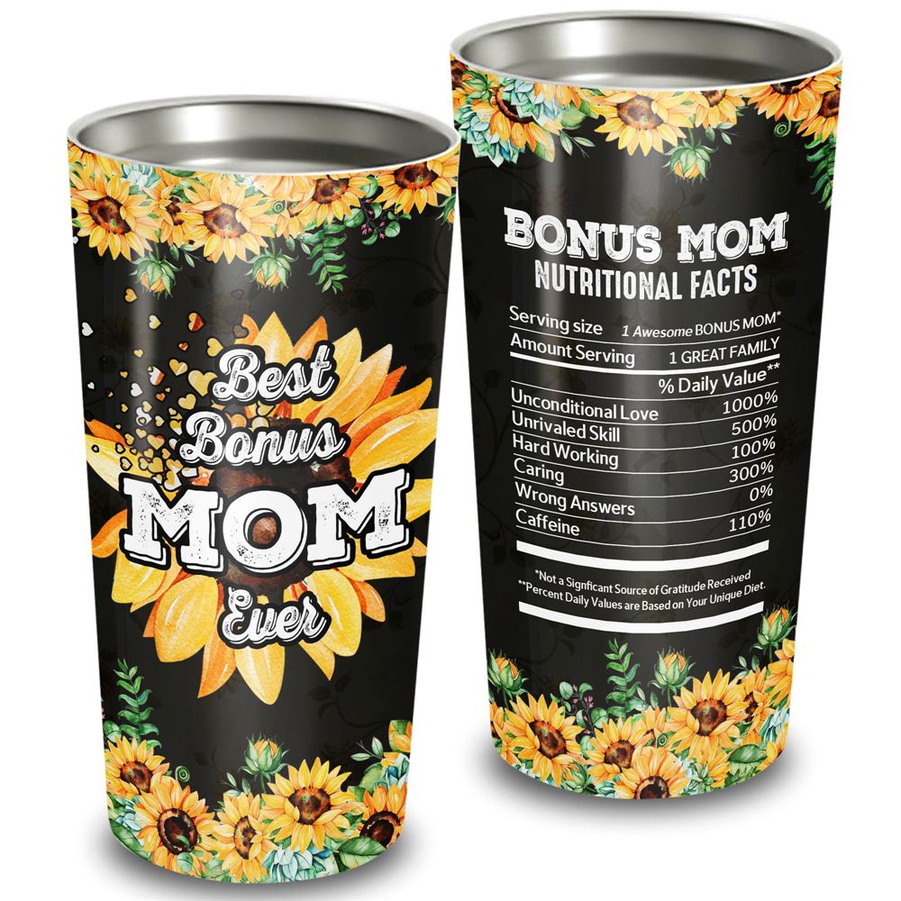 Best Bonus Mom Ever Nutritional Facts 20oz Tumbler