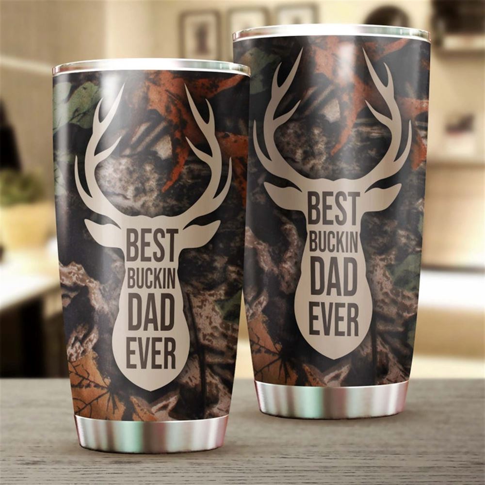 Best Buckin Dad Ever Tumbler-birthday Christmas Fathers Day Gift For Father Dad From Daughter Son