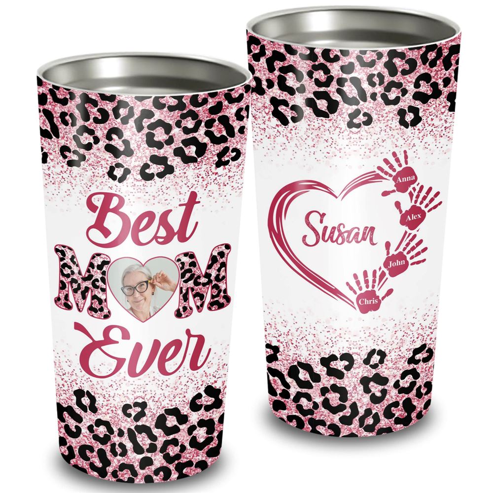 Best Mom Ever Custom Image 20oz Tumbler