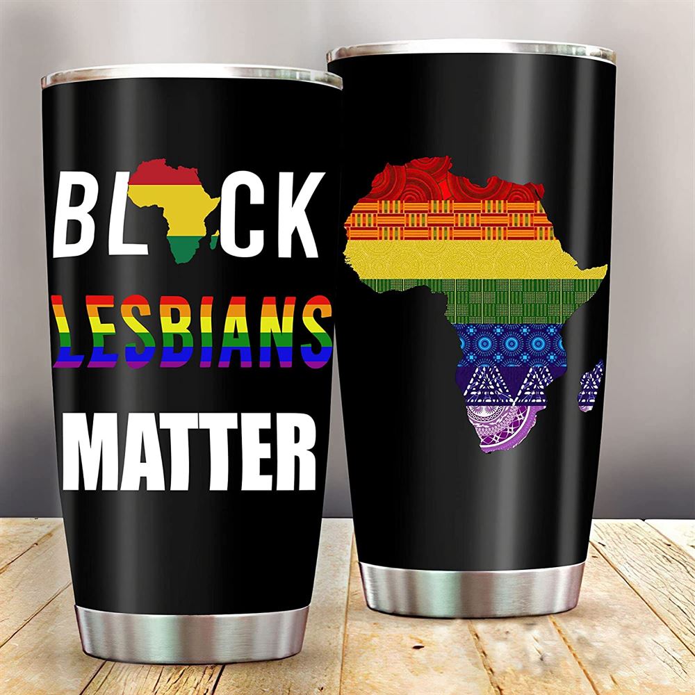 Black Lesbian Matter Tumbler Lesbian Pride Tumbler Cup Perfect Lgbt Gifts Rainbow Tumbler African Ma