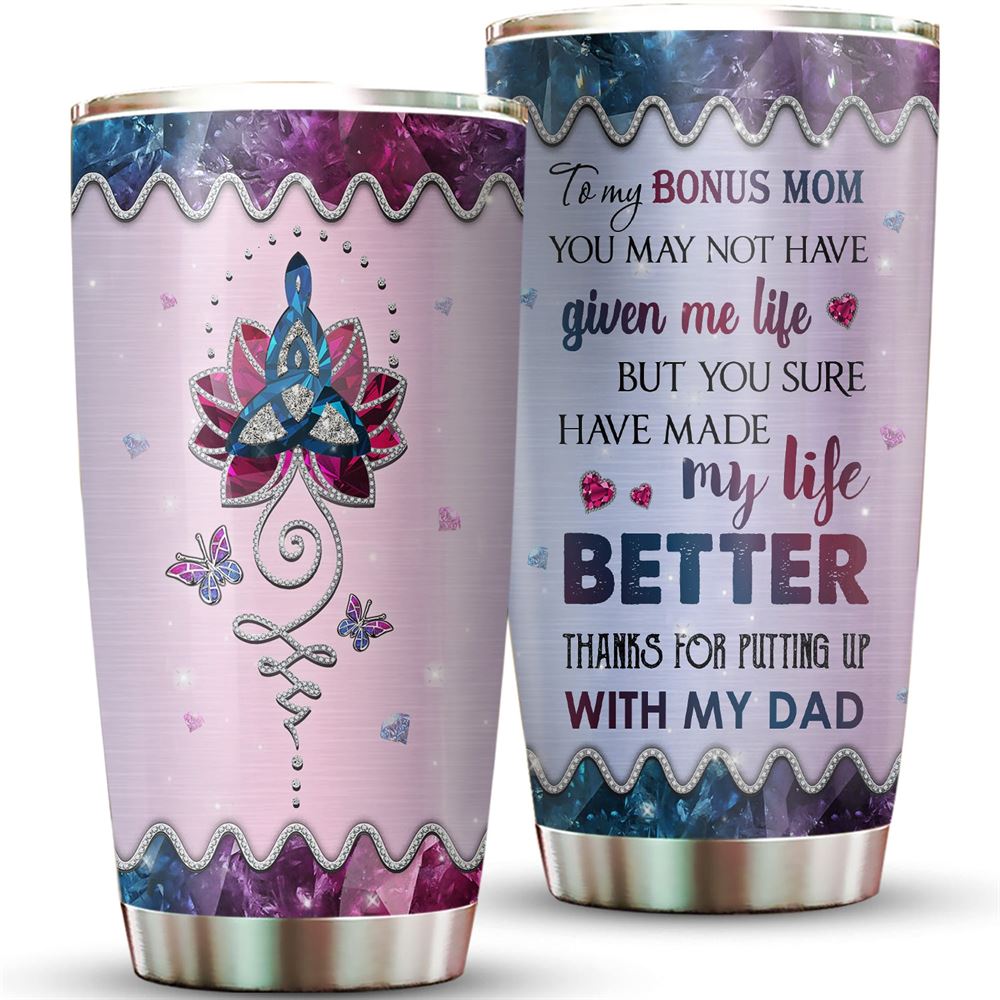 Bonus Mom Better Life 20oz Tumbler