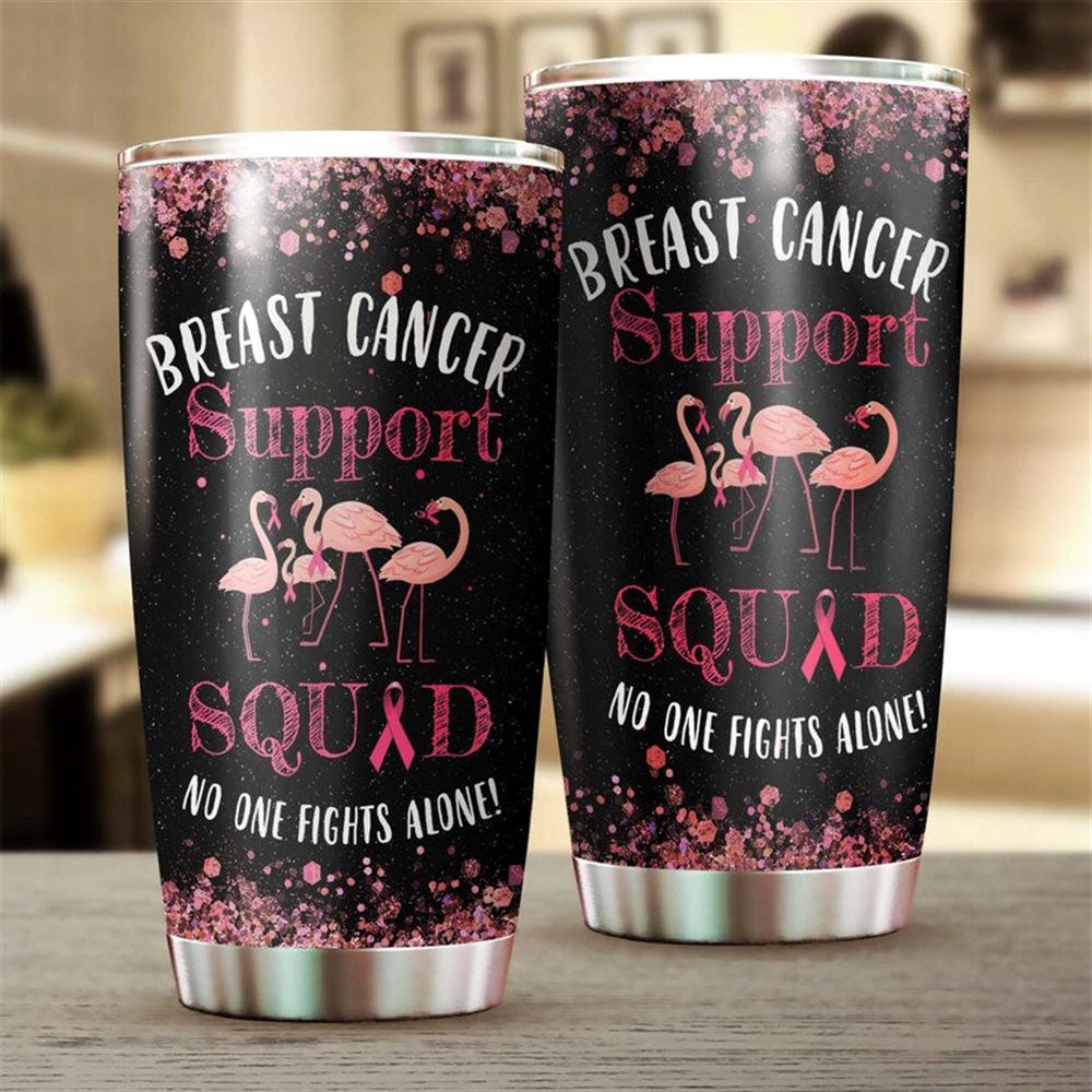 Breast Cancer No One Fights Alone Steel Tumbler-breast Cancer Tumbler -pink Ribbon Tumbler-cancer Tr