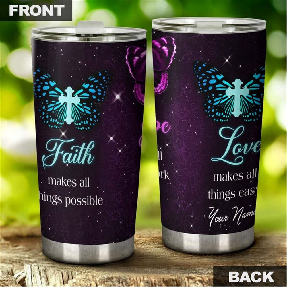 Butterfly Cross Faith Make All Things Possible Personalized Tumbler-birthday Christmas Gift For Jesu