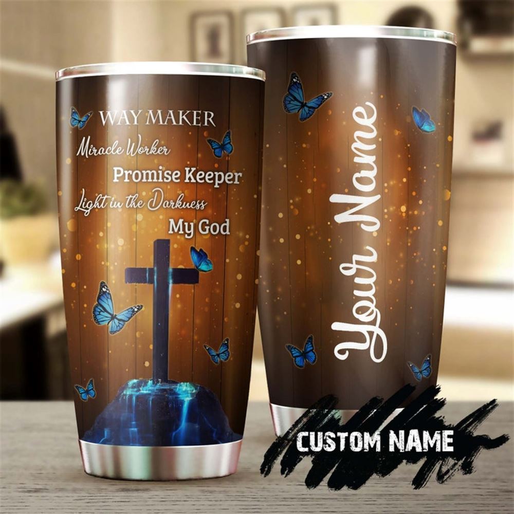 Butterfly Faith Way Maker Promise Keeper Light In The Dark My God Personalized Tumbler-birthday Chri