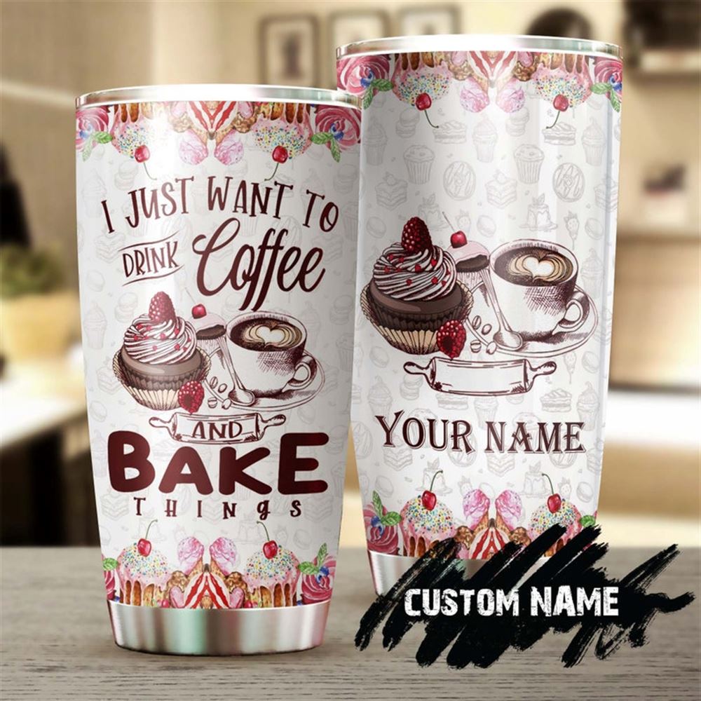 Cake Making Drink Coffee And Bake Things Personalized Stainless Steel Tumbler - Coffee Tumbler - Bak