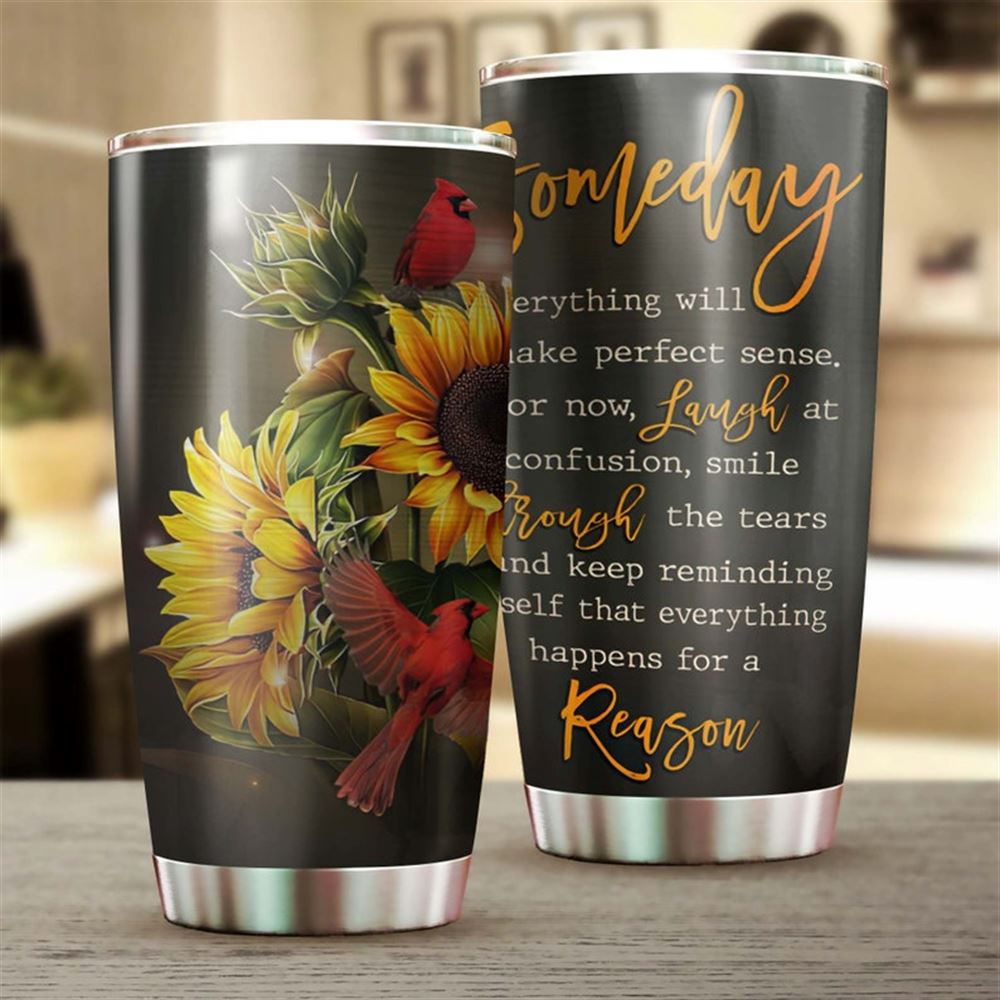 Cardinal Flowers Meaningful Inspire -sunflower Tumbler -gift For Sunflower Lover - Sunflower Present