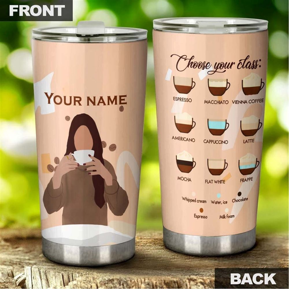 Coffee Girl Drink Coffee Menu Choose Your Class Tumbler-coffee Tumbler -birthday Gift Christmas Gift