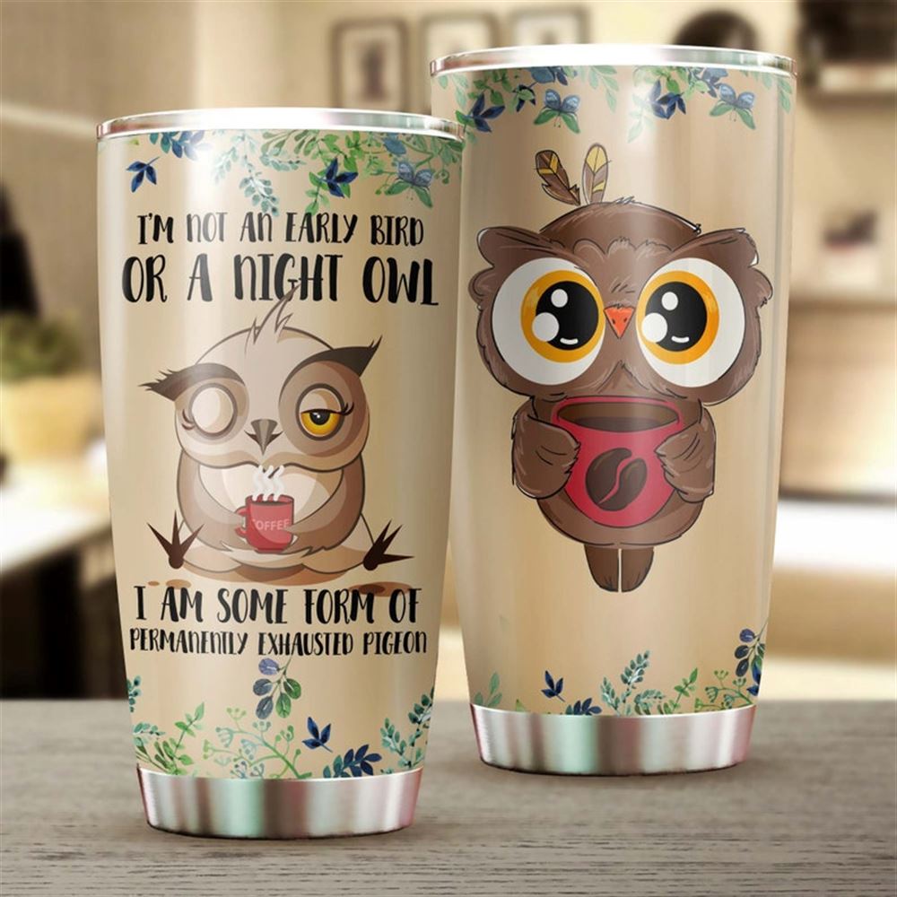 Coffee I Am An Exhausted Pigeon Funny Tumbler-coffee Tumbler -birthday Gift Christmas Gift For Coffe