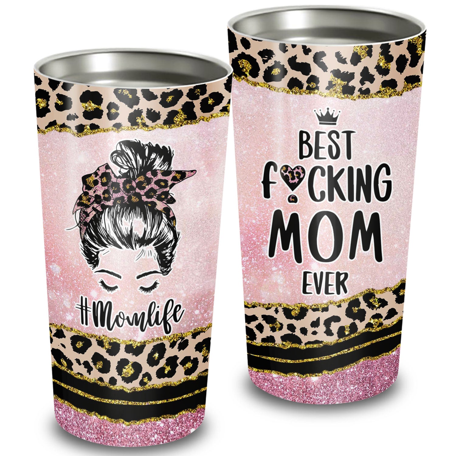 Mom Life Best Fucking Mom Ever 20oz Tumbler