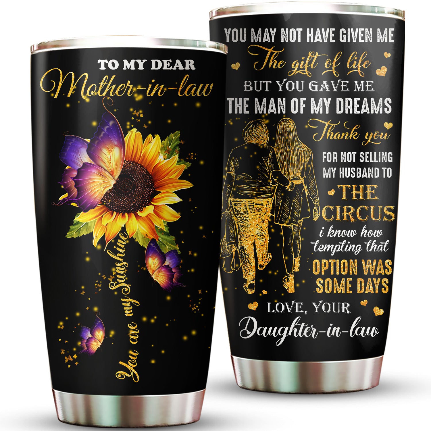 Mother-in-law You Are My Sunshine 20oz Tumbler