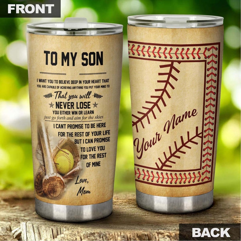 To My Baseball Son I Love You To The Rest Of My Life Personalized Tumbler-meaningful Birthday Gift C