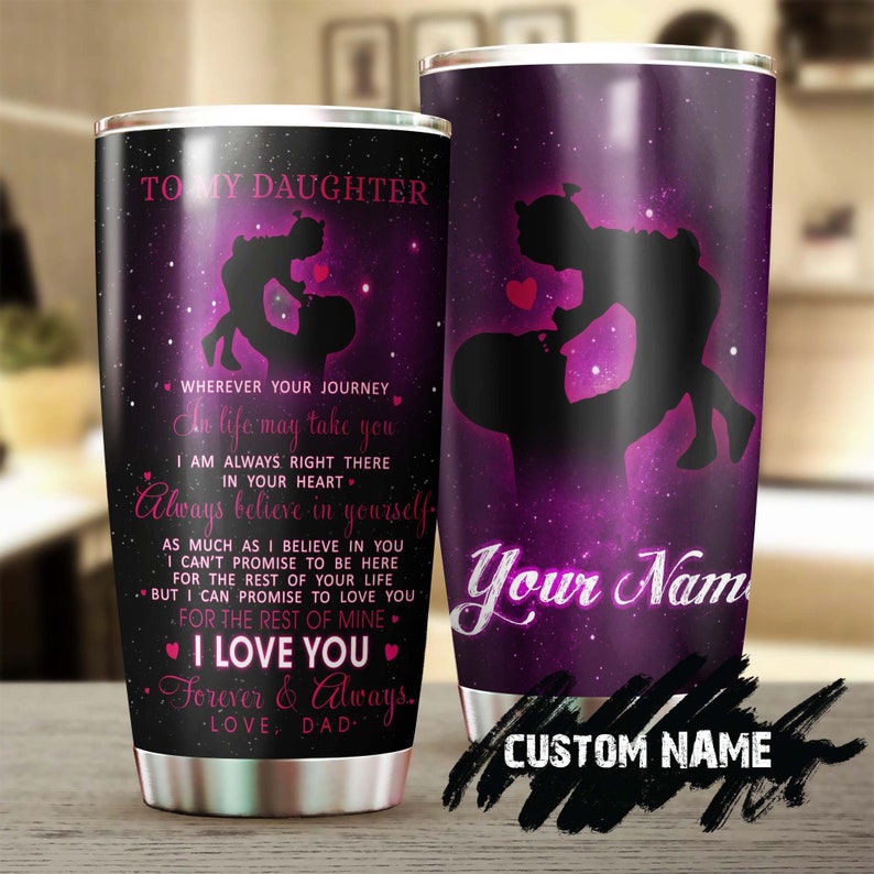 To My Daughter Galaxy Purple Always Believe In Yourself Personalized Tumbler-birthday Gift Christmas