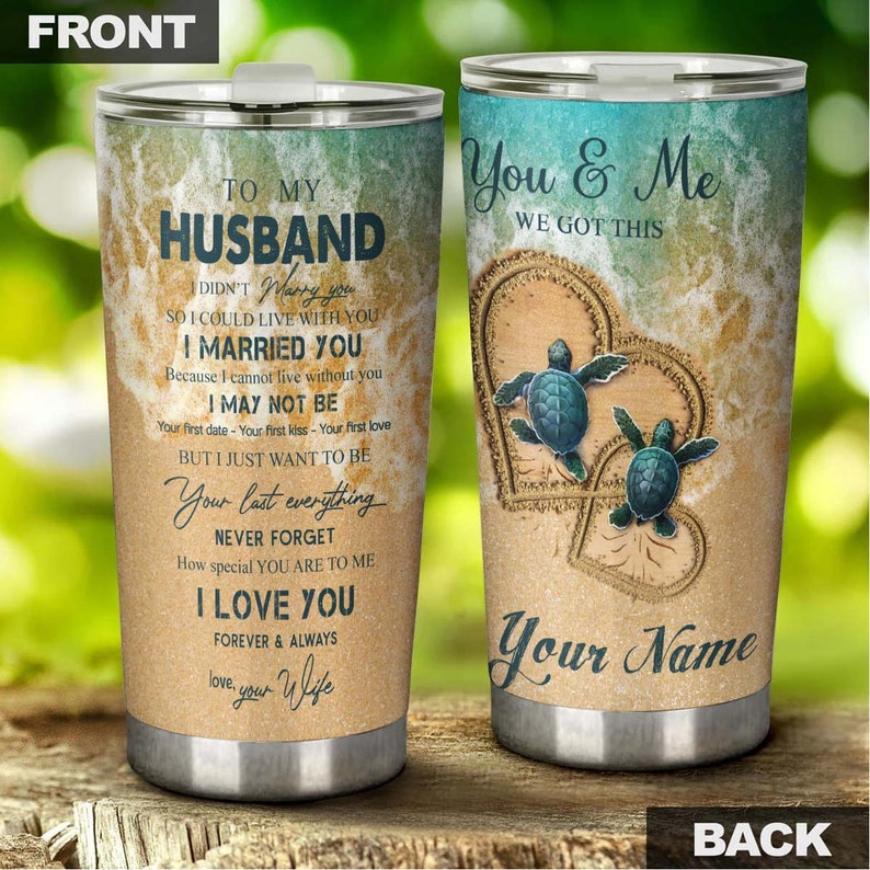 Turtle Couple To Husband I Love You Personalized Tumbler-turtle Inspire Tumbler-birthday Christmas G