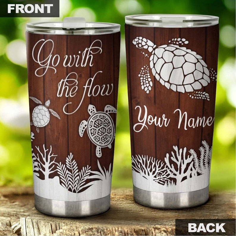 Turtle Go With The Flow Personalized Tumbler-turtle Present-unique Tumbler-birthday Christmas Gift F