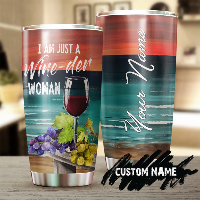 Wine Women Personalized Stainless Steel Tumbler - Wine Lover Tumbler - Birthday Gift - Gift For Her