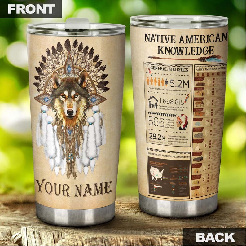 Wolf Native American Knowledge Personalized Tumbler-wolf Lover Tumbler-birthday Gift-gift For Her Fo