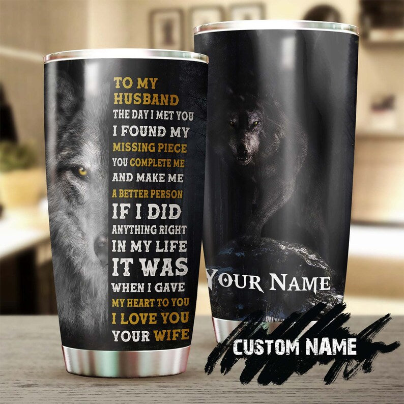 Wolf To My Husband I Gave My Heart To You Personalized Tumbler - Wolf Lover Tumbler- Birthday Gift -