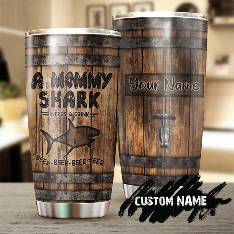 Wooden Style Shark Mommy Needs A Beer Funny Personalized Tumbler-birthday Gift Christmas Gift Mother