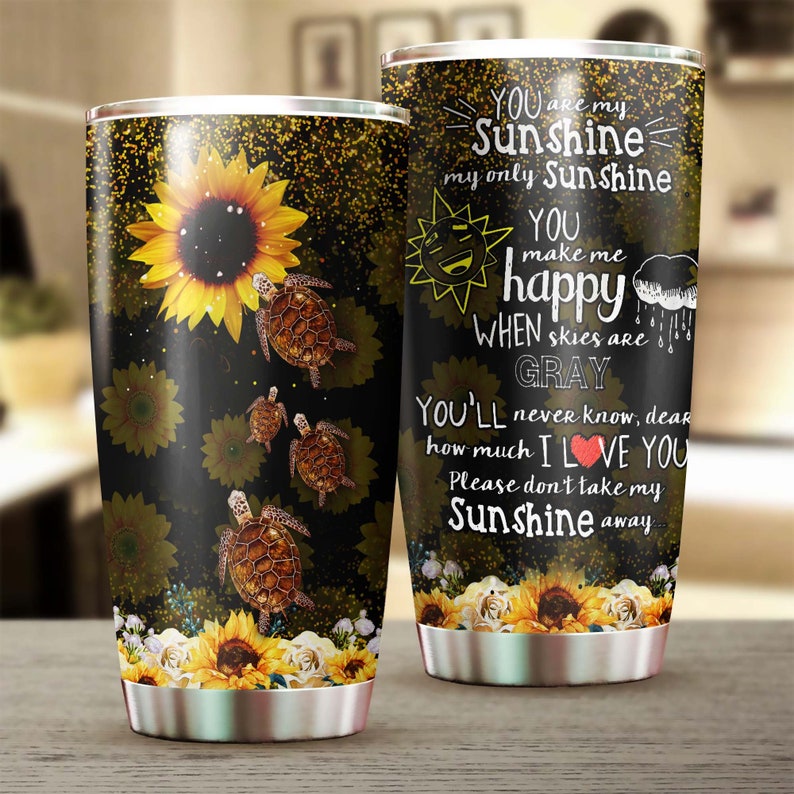 You Are My Sunshine Turtle Lover Stainless Steel Tumbler -sunflower Tumbler -gift For Sunflower Love