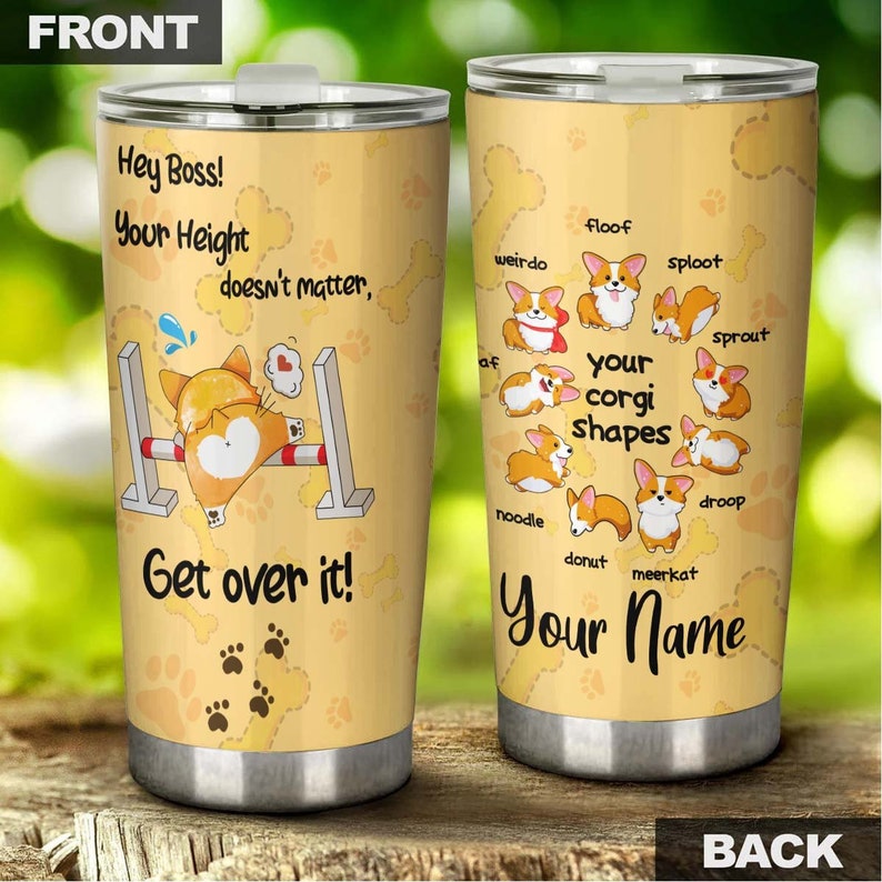 Your Height Doesnt Matter Corgi Oclock Daily Routine Personalized Tumbler-gift For Corgi Mom Corgi