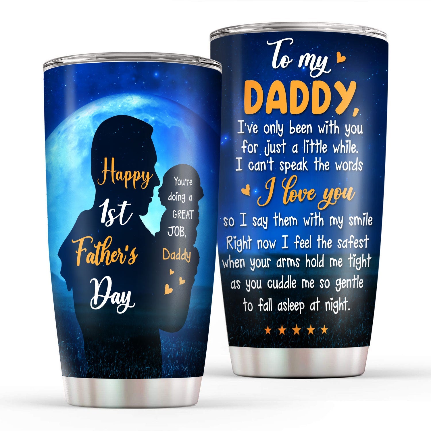 Youre Doing A Great Job Daddy Happy 1st Fathers Day 20oz Tumbler