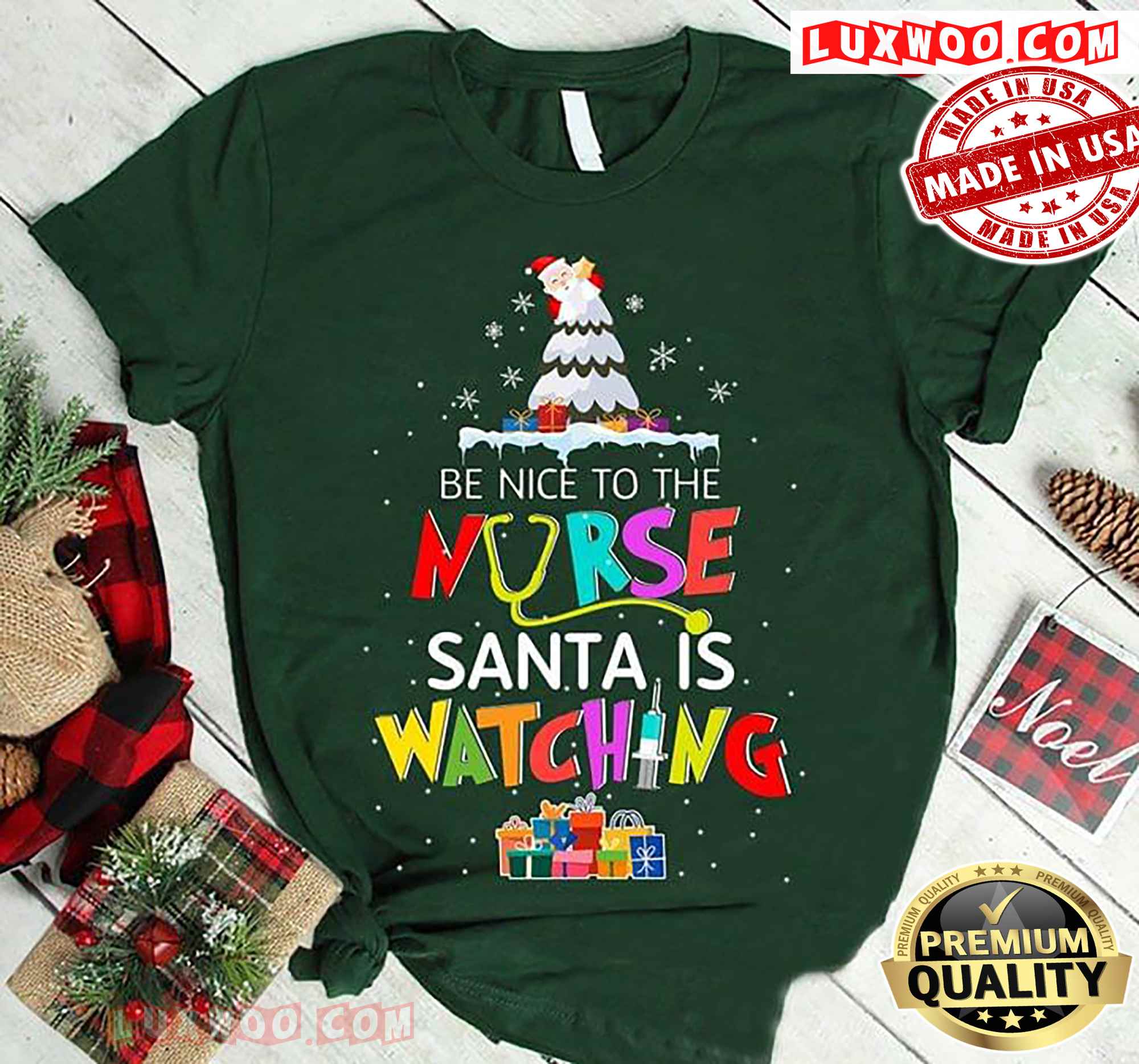 Be Nice To The Nurse Santa Is Watching