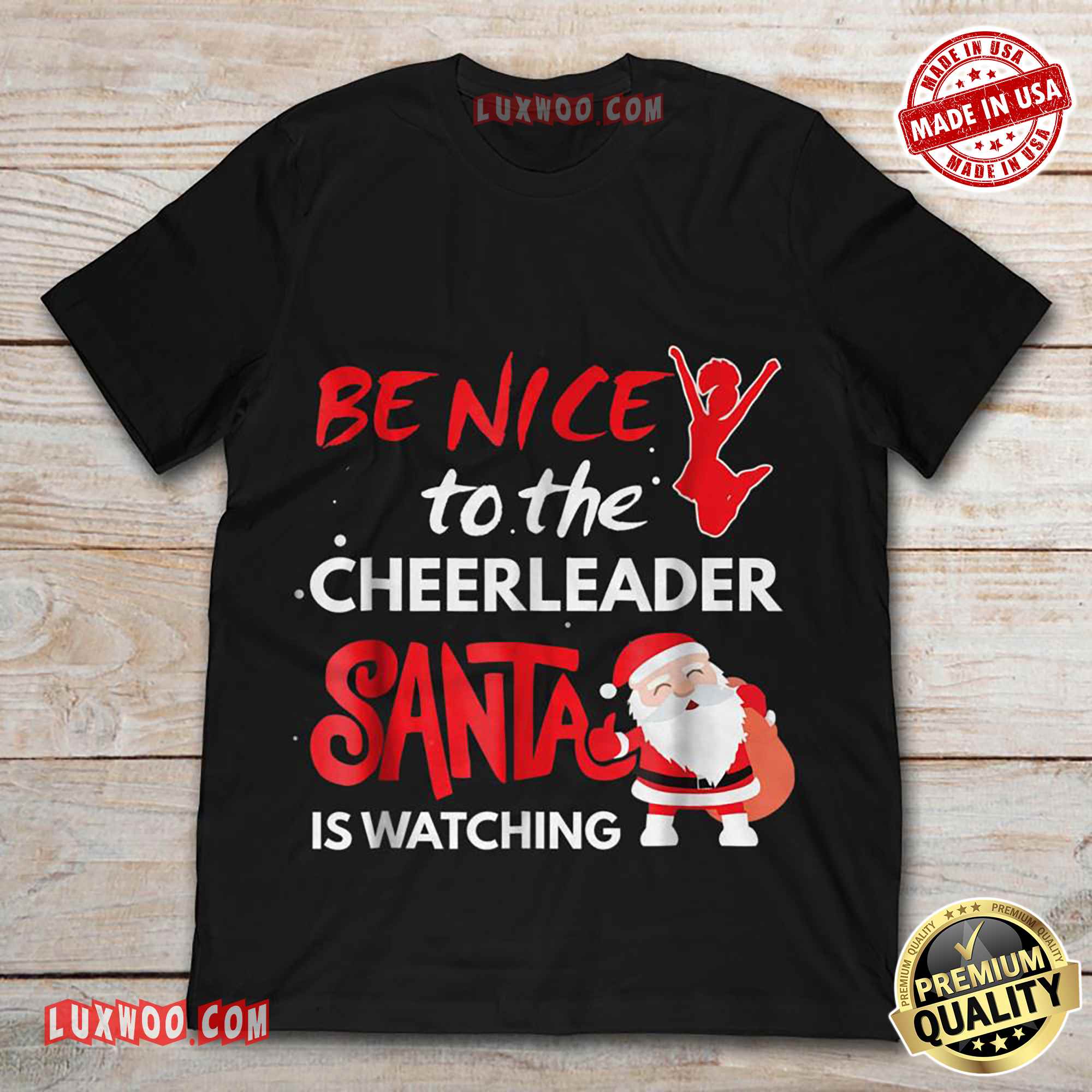 Be Nice To The Cheerleader Santa Is Watching Shirt