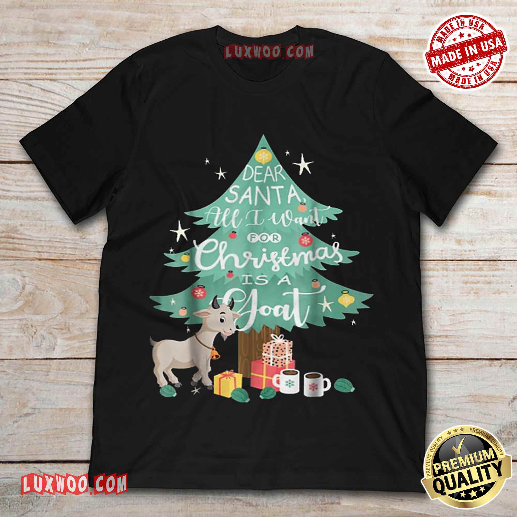 Dear Santa All I Want For Christmas Is A Goat Tee Shirt