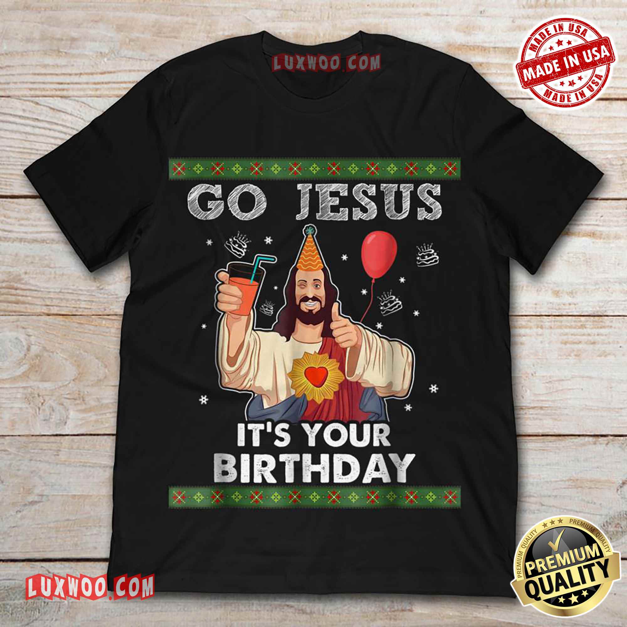 Go Jesus Its Your Birthday Shirt