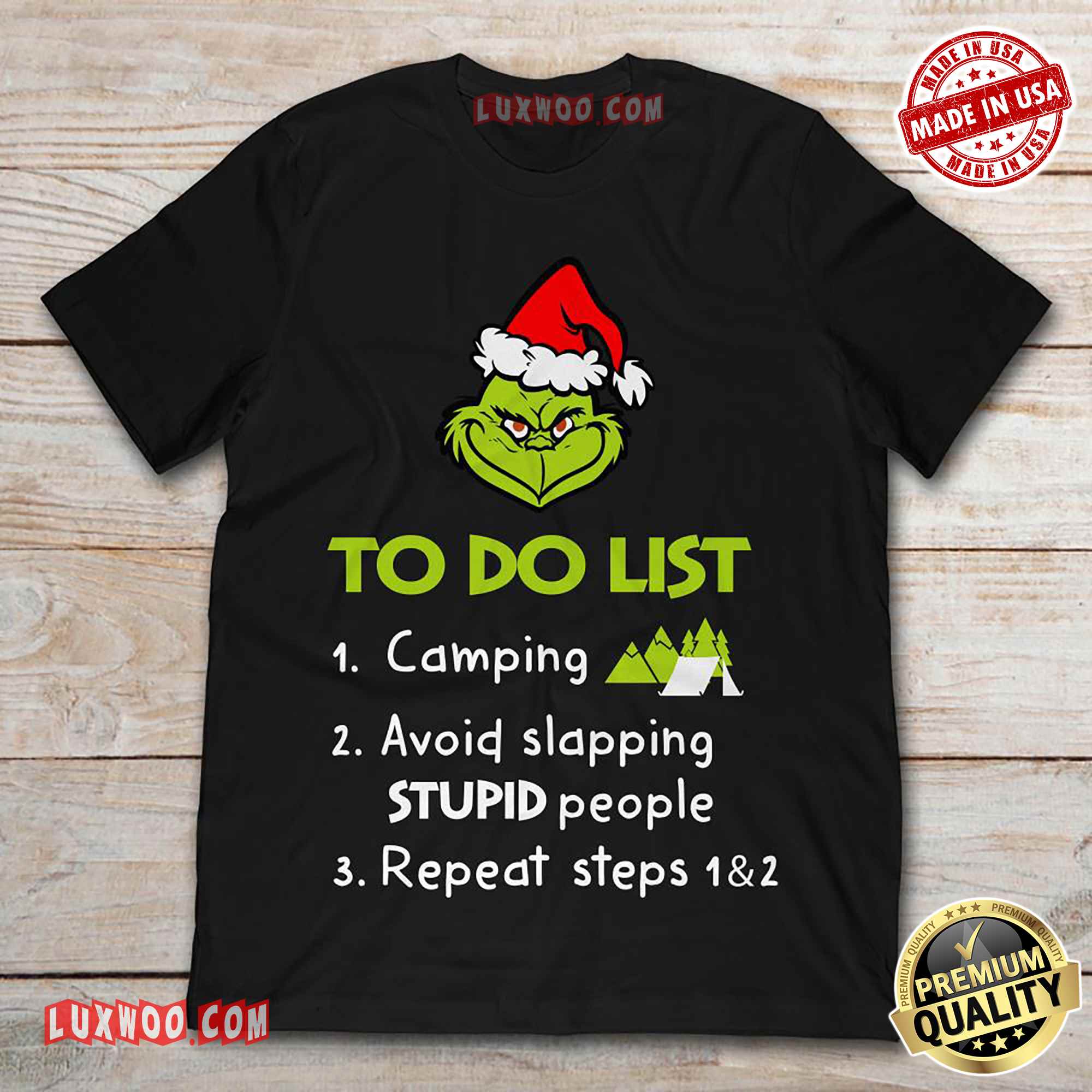 Grinch To Do List 1 Camping 2 Avoid Slapping Stupid People Repeat Steps 1 And 2 Christm Tee Shirt