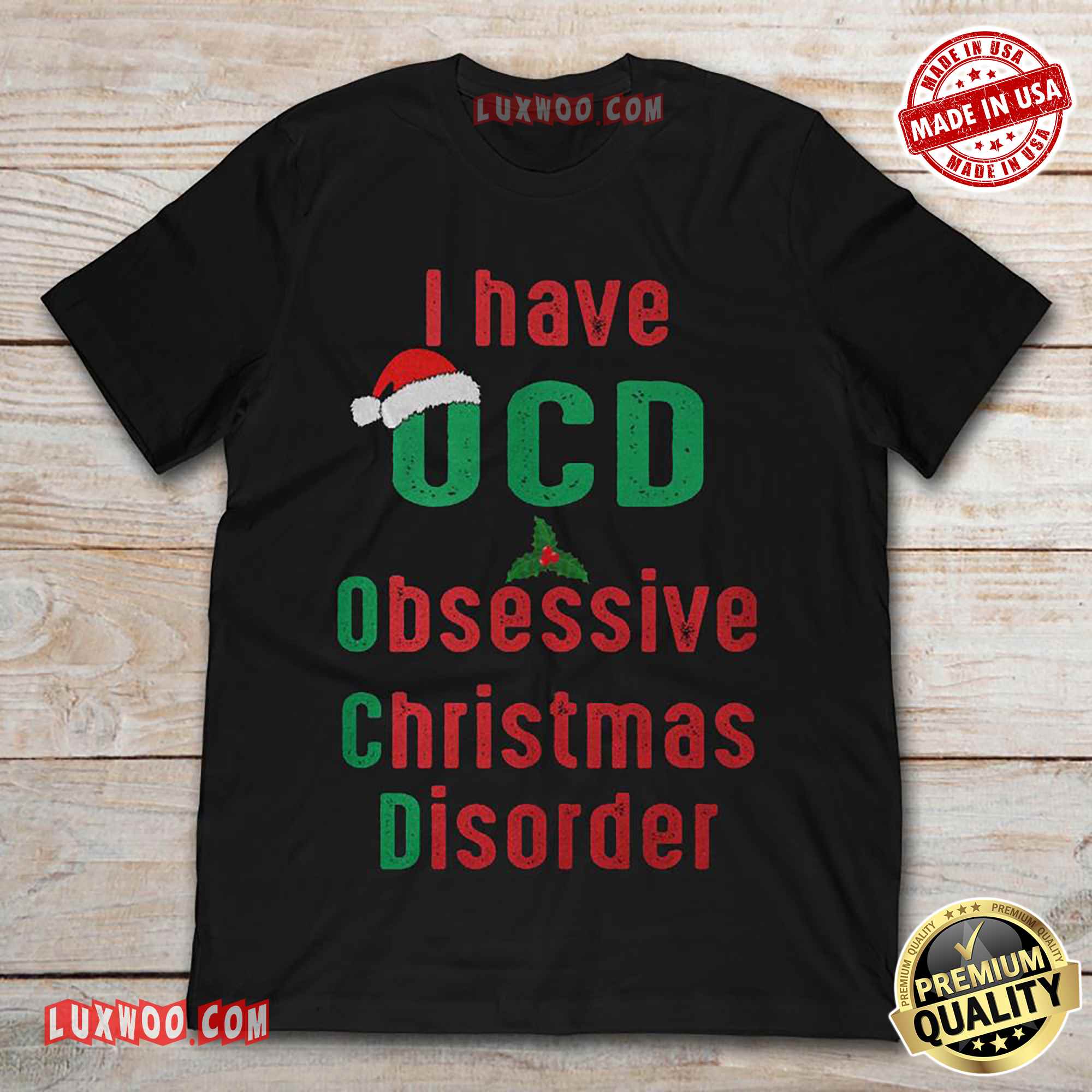 I Have Ocd Obsessive Chritsmas Disorder Chritmas Tshirt