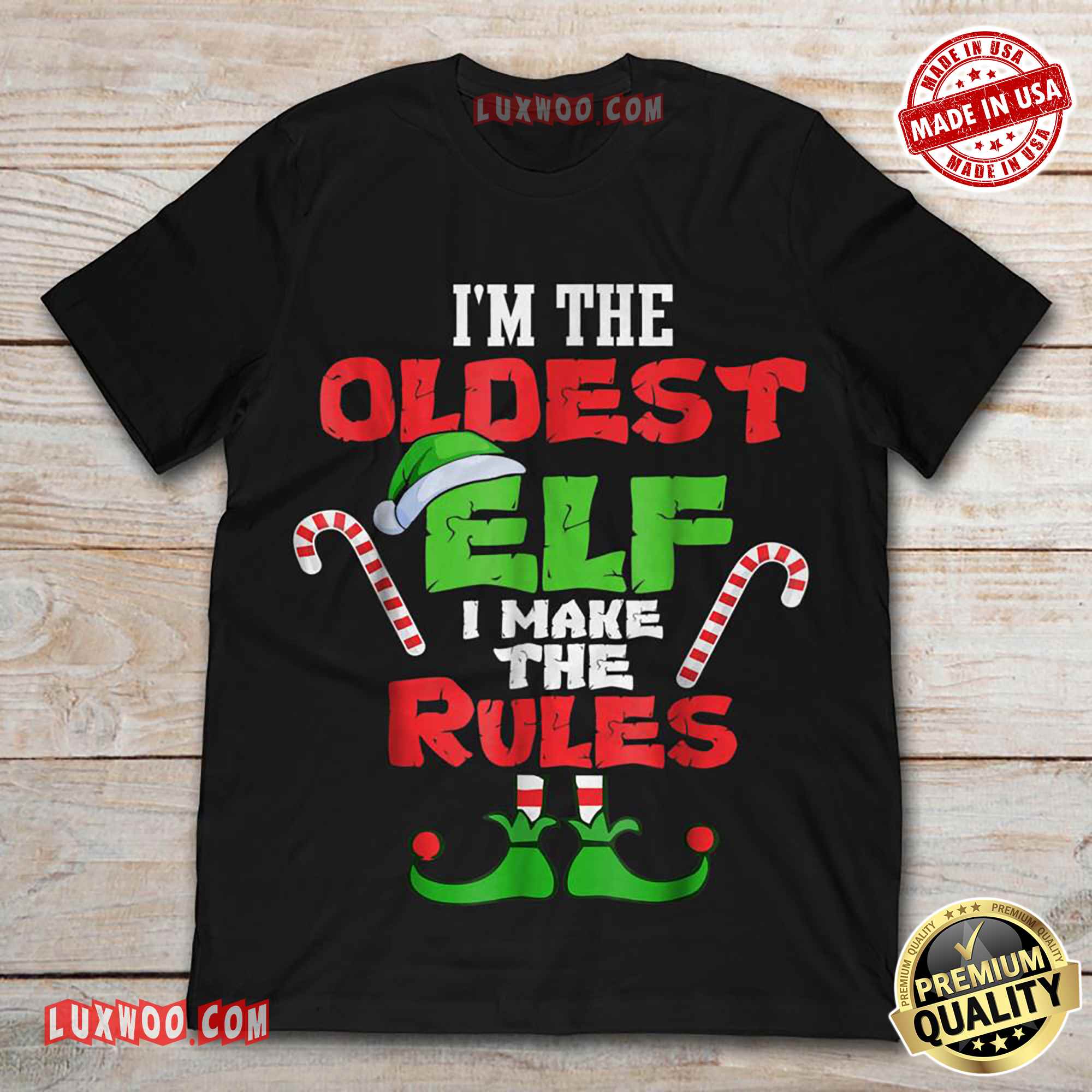 Im The Oldest Elf I Make The Rules Candy Cane Shirt Luxwoo