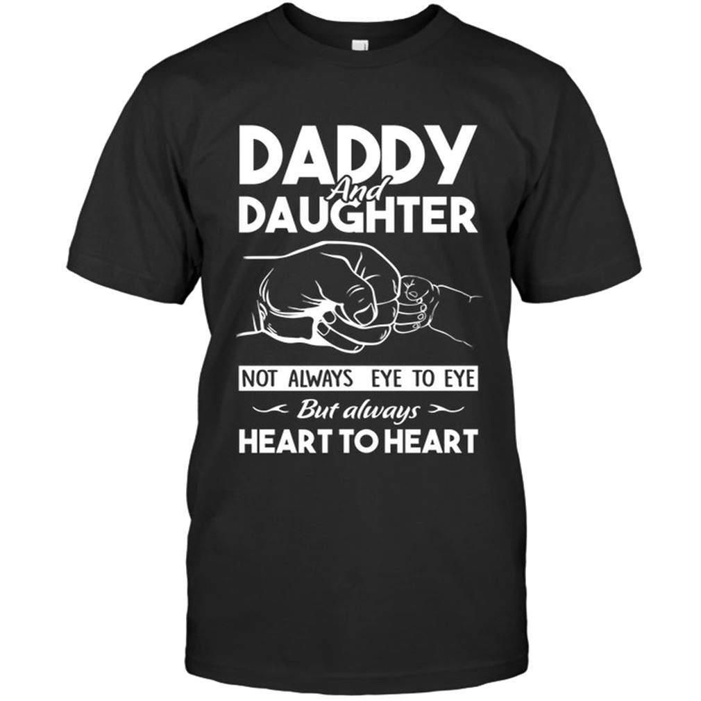 Family - Daddy And Daughter Not Always Eye To Eye But Always Heart To Heart Plus Size Up To 5xl