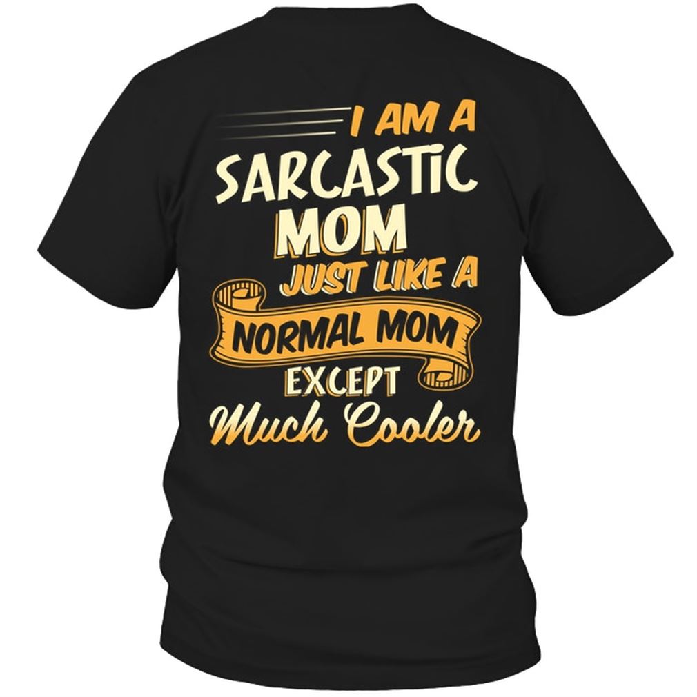 Family - Im A Sarcastic Mom Just Like A Normal Mom Except Much Cooler Plus Size Up To 5xl