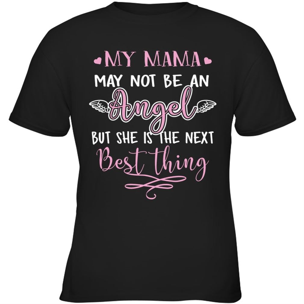 My Mama May Not Be An Angel Size Up To 5xl