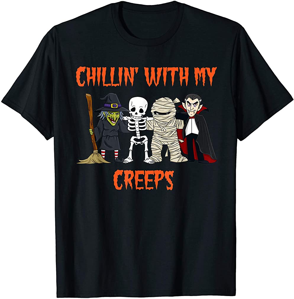 Chillin With My Creeps Vampire Halloween Skeleton Witch Gift T-shirt Size Up To 5xl