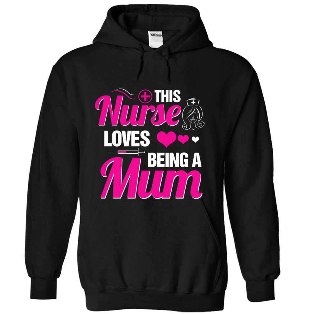This Nurse Loves Being A Mum Hoodie Plus Size Up To 5xl