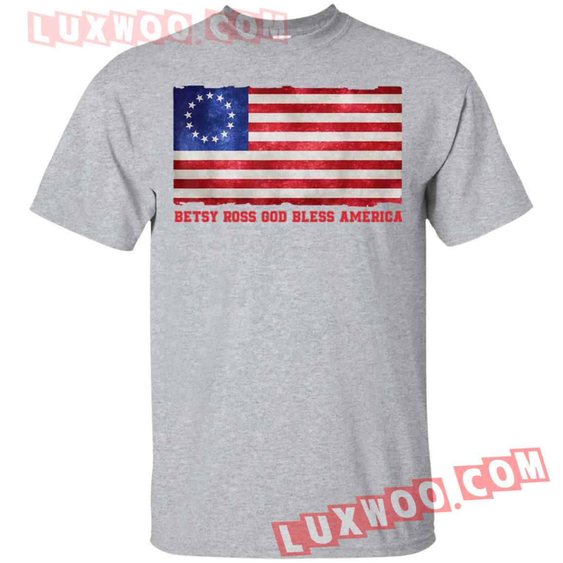 Betsy Ross God Bless America Shirt