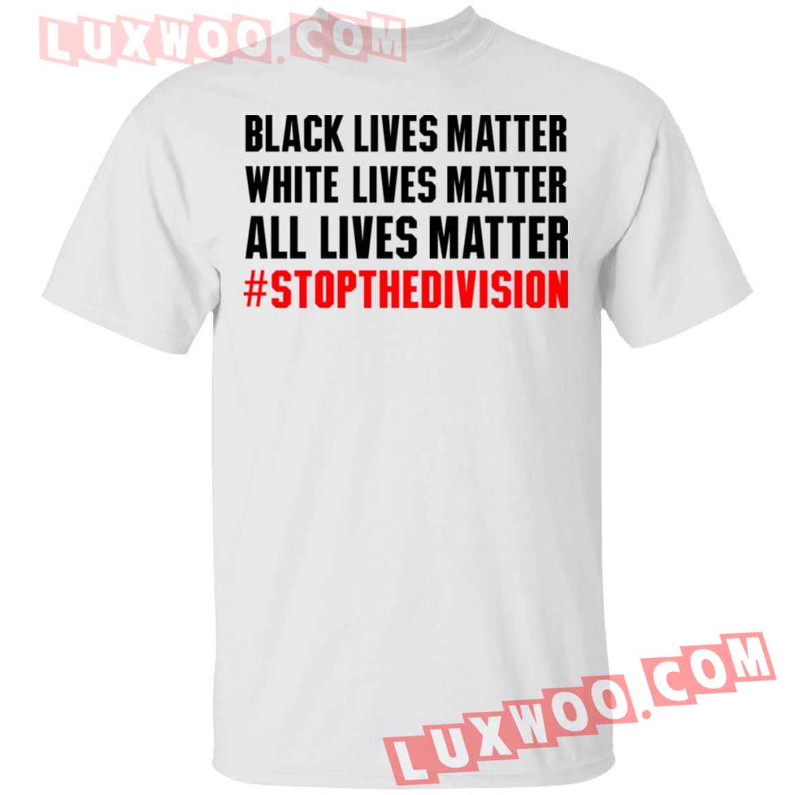 Black Lives Matter White Lives Matter All Lives Matter Shirt