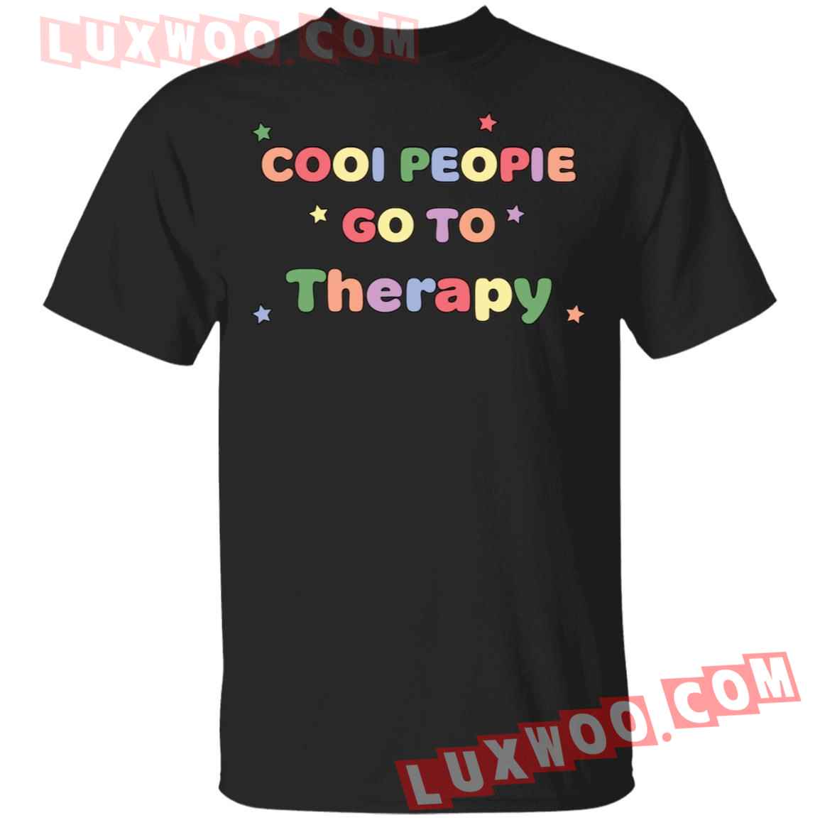 Cool People Go To Therapy Shirt