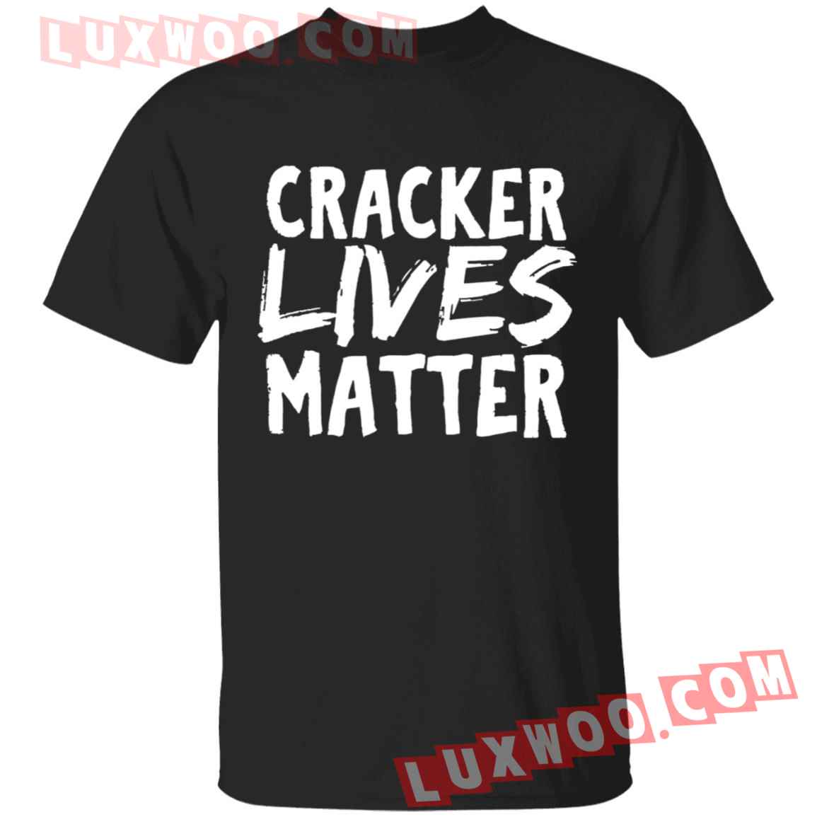 Cracker Lives Matter Shirt