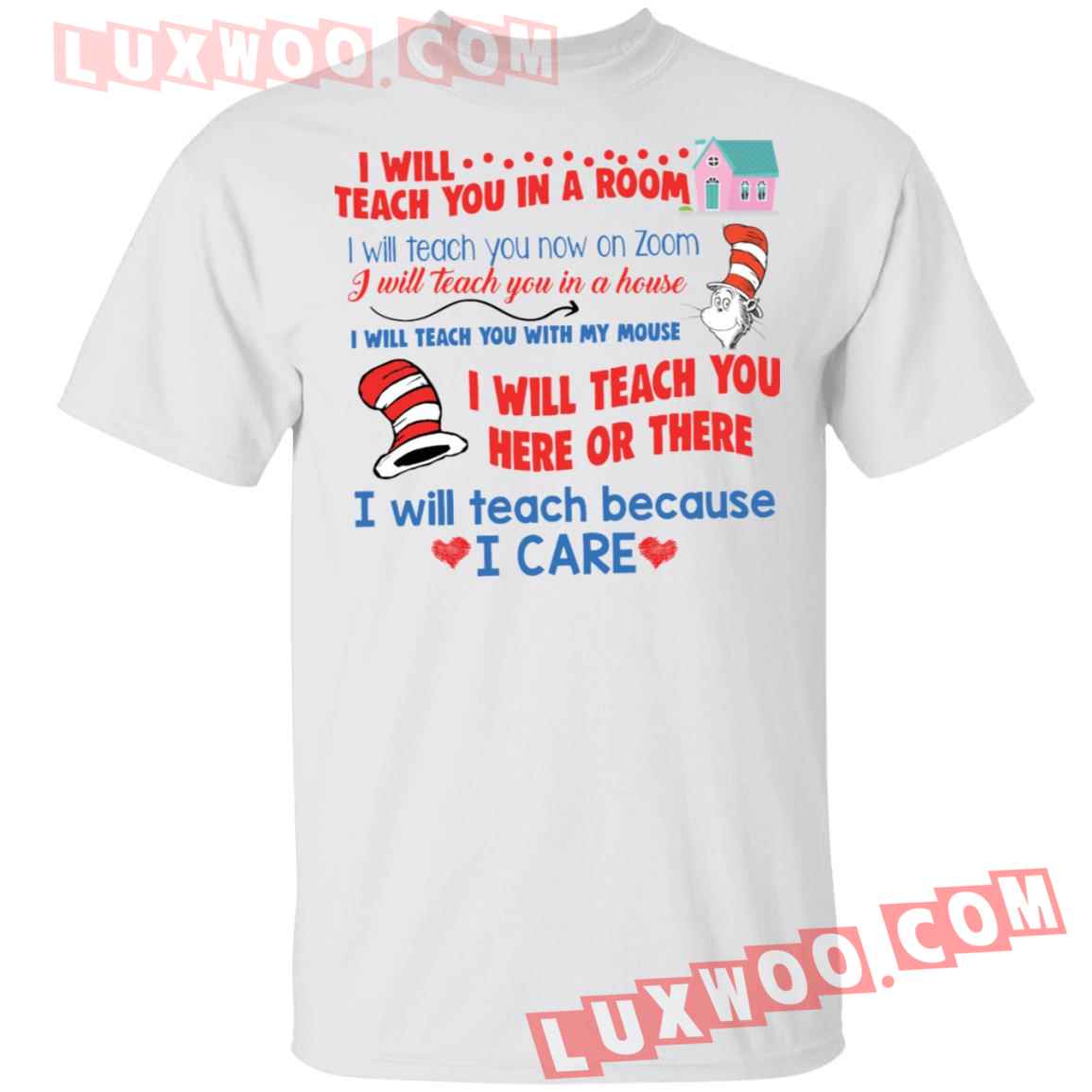 Dr Seuss I Will Teach You In A Room Shirt