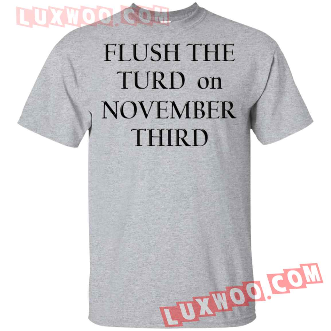 Flush The Turn On November Third