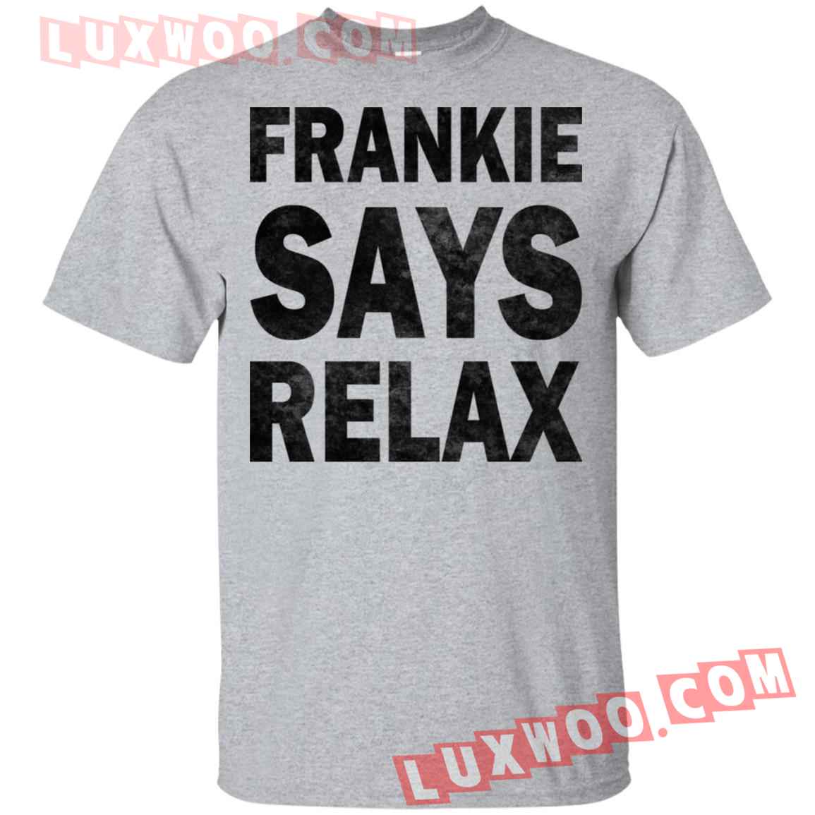 Frankie Says Relax Shirt