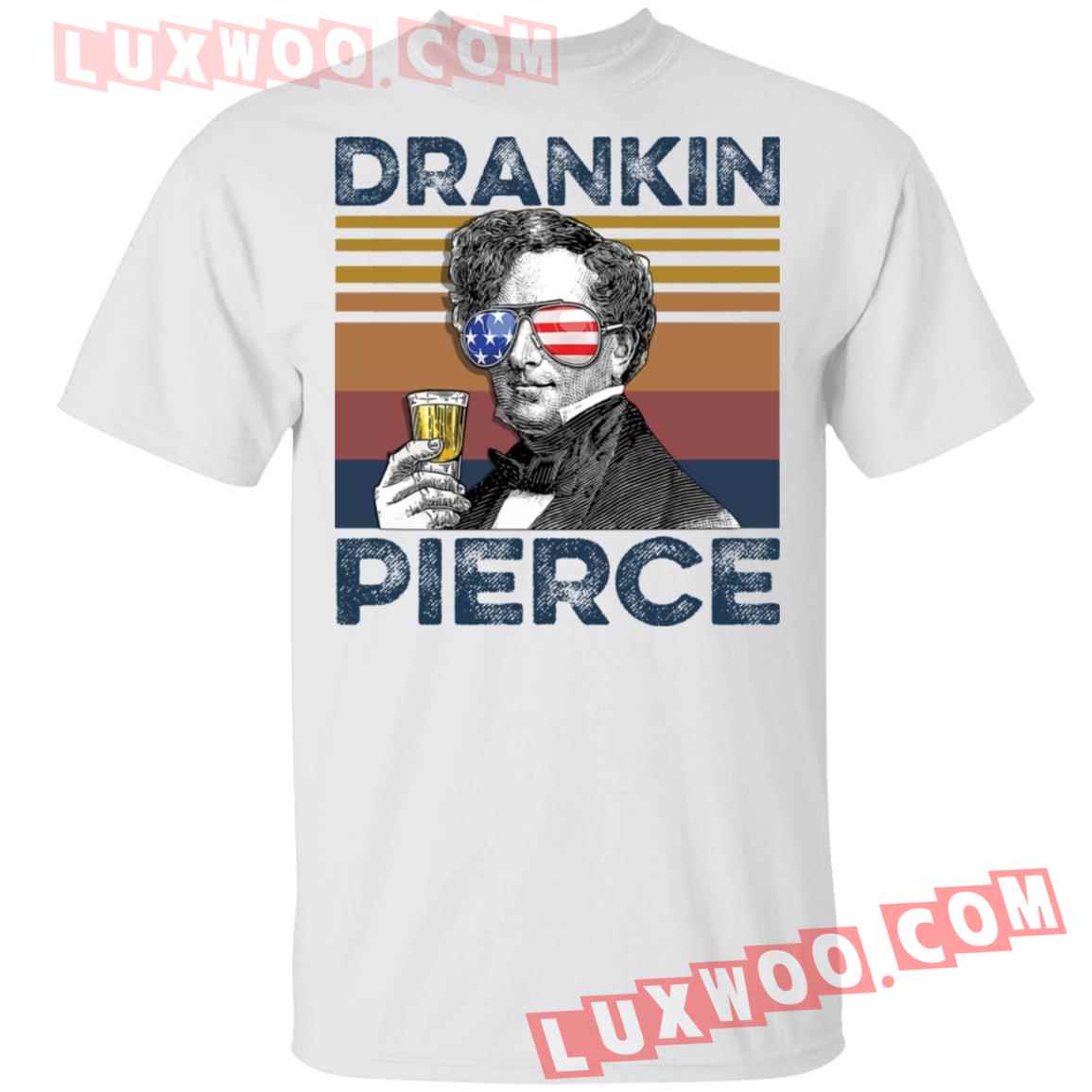 Franklin Pierce Drankin Pierce Shirt